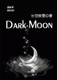 《Dark Moon》