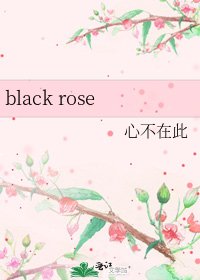black rose